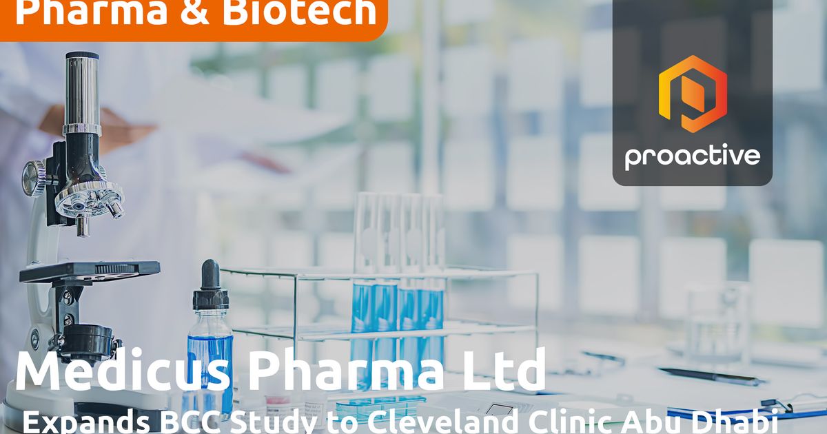 Medicus Pharma receives UAE approval to begin Phase 2 study for non ...