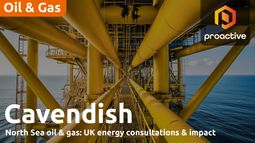 Consultations could shape the future of UK North Sea oil and gas industry: Cavendish