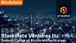 Blockmate Ventures launches Blockmate Mining to build major bitcoin operation in North America