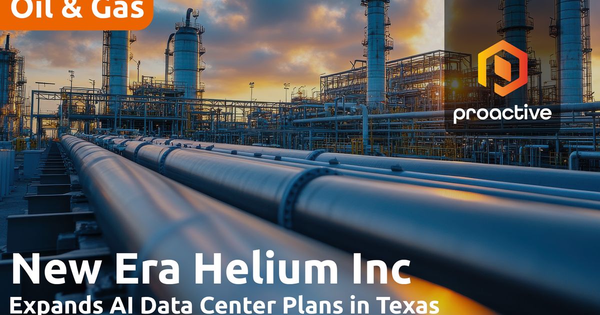 New Era Helium eyes major AI Data Center expansion in Texas as ...