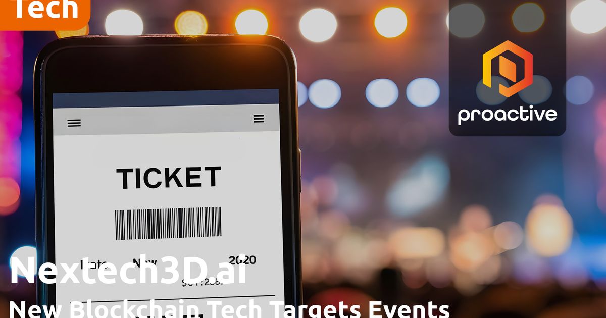 Nextech3D.ai unveils Blockchain ticketing platform with...