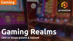 Gaming Realms CEO on H1 performance, Slingo growth & outlook