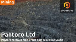 Pantoro receives high-grade gold results at Scotia