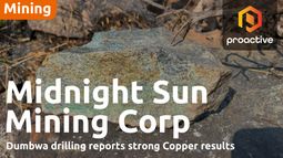 Midnight Sun Mining hits high-grade Copper at Dumbwa, validates large-scale mineralized system