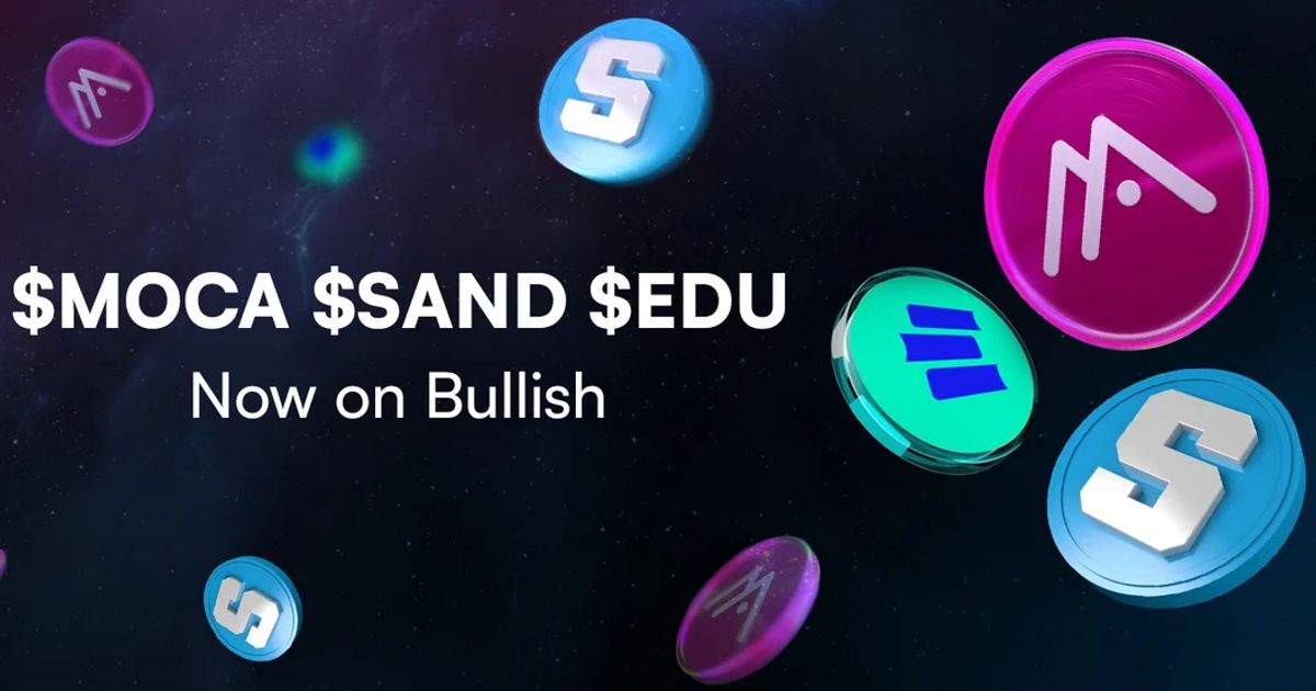 Animoca tokens MOCA, SAND and EDU go live on Bullish for Hong Kong...