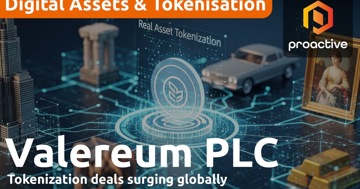 Valereum CEO: crypto & real assets drive pipeline as tokenisation deals ...