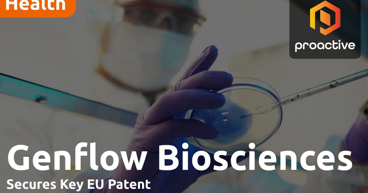 Genflow Biosciences reaches key milestone with EU patent | LSE:GENF ...