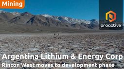 Argentina Lithium & Energy CEO on shift from exploration to development at Rincon West project 
