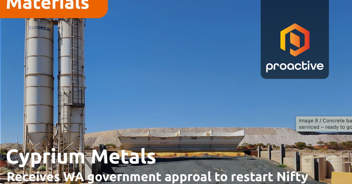 Cyprium Metals gets green light for Nifty restart | ASX:CYM, OTCQB:CYPMF