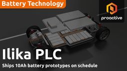 Ilika CEO on end-of-year milestone: 10Ah Goliath battery prototypes shipped on schedule