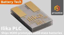 Ilika begins shipping Stereax M300 prototypes, reaching key commercial milestone