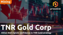 TNR Gold chair on Altius C$4.2M investment, Mariana royalty flow, Los Azules & Shotgun projects