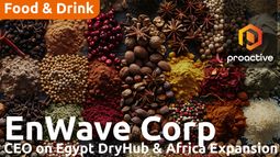 EnWave signs exclusive commercial license agreement with Egypt&rsquo;s The Dry Hub