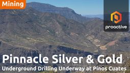 Pinnacle Silver begins underground drilling at El Potrero project in Mexico
