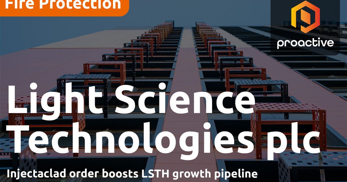 Light Science Technologies' Injectaclad acquisition drives first major ...