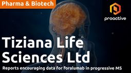 Tiziana reports encouraging Expanded Access data for Foralumab in MS patients