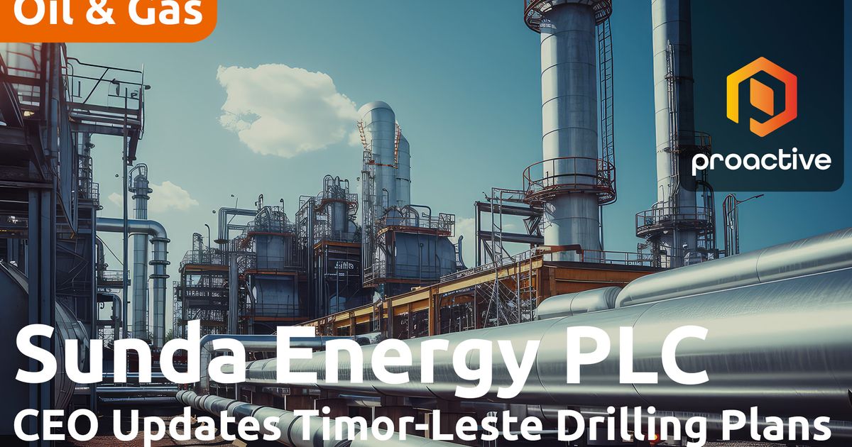 Sunda Energy advances Timor-Leste and Philippines gas growth as...