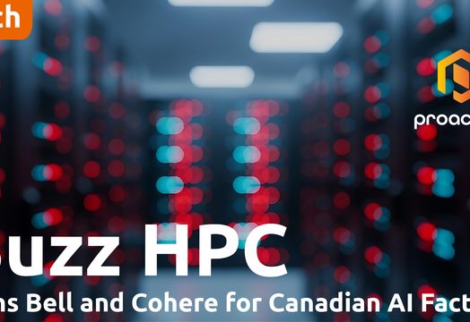BUZZ HPC joins Bell Canada and Cohere to build Canada&rsquo;s sovereign AI infrastructure platform