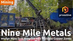 Nine Mile Metals intersects new copper-rich VMS zone at Wedge Mine