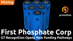First Phosphate secures major G7-backed support for mine and processing projects