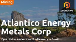 Atlantico Energy Metals: Brazil's Lithium Valley project eyes multi-mineral upside