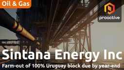 Sintana Energy: Uruguay well on track, Argentina block bid advances