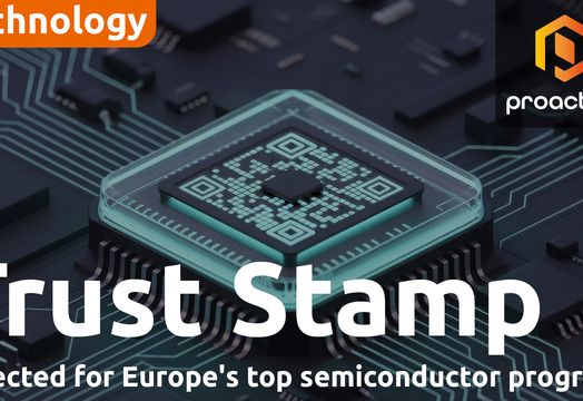 Trust Stamp selected for EU advanced semiconductor technology initiative