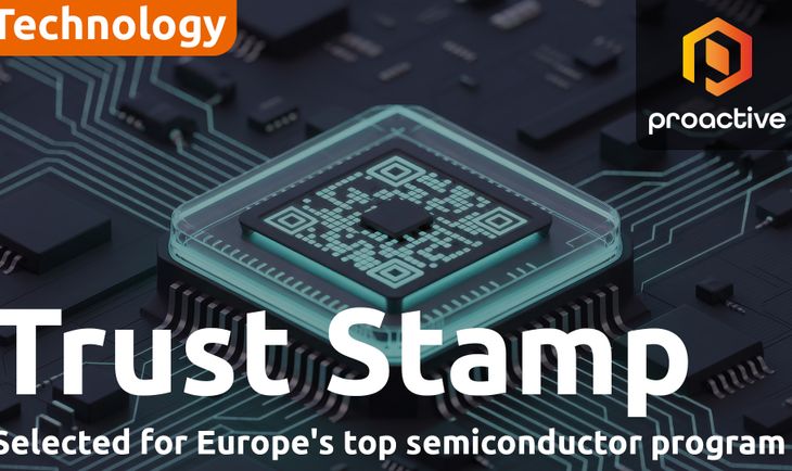 Trust Stamp selected for EU advanced semiconductor technology initiative
