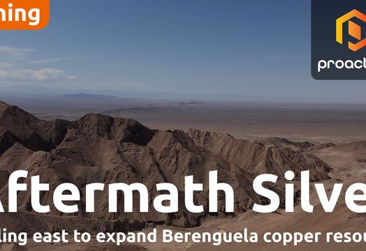 Aftermath Silver launches drilling at Berenguela and Challacollo Projects