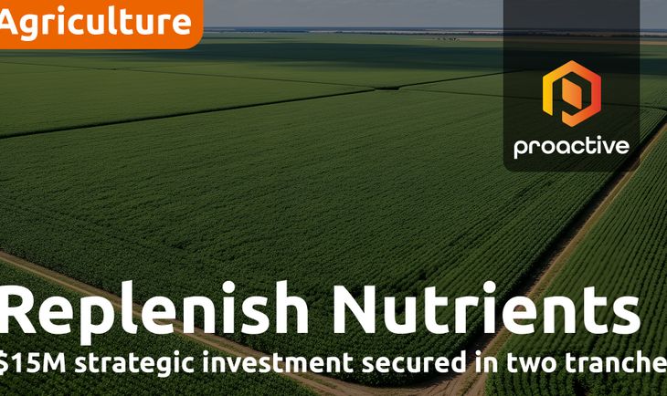 Replenish Nutrients secures 15 million strategic investment to expand production