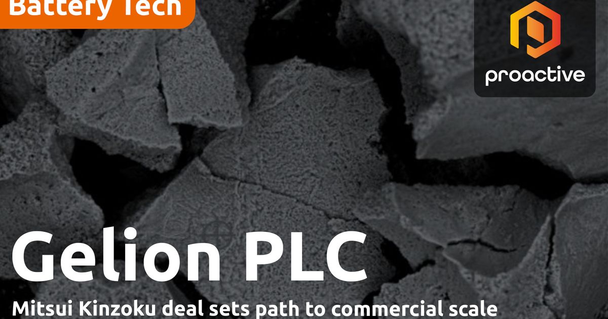 Gelion CEO says £2m Mitsui Kinzoku deal will help develop and scale up sulfur battery tech