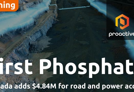 First Phosphate secures additional $4.84M in Canadian Government support