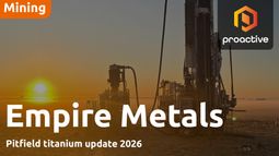 Titanium breakthrough: Empire Metals' Pitfield plan