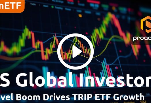 Global travel surge drives strong performance for TRIP ETF