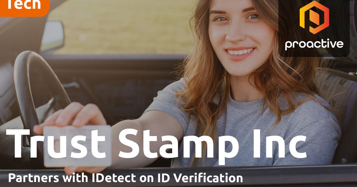 Trust Stamp enables real-time DMV verification for IDetect ID scanners ...
