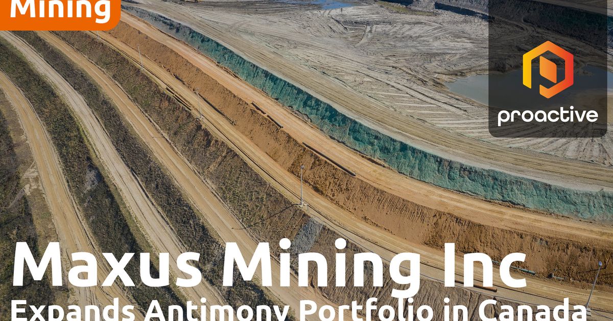 Maxus Mining ramps up BC antimony exploration with 37,000-acre land ...