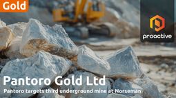 Pantoro Gold: Norseman growth & new mine plans