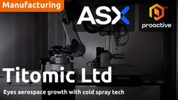 Titomic targets aerospace growth with cold spray tech - ASX SMIDcaps Conference
