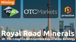 Royal Road Minerals CEO on Colombia drill results pending