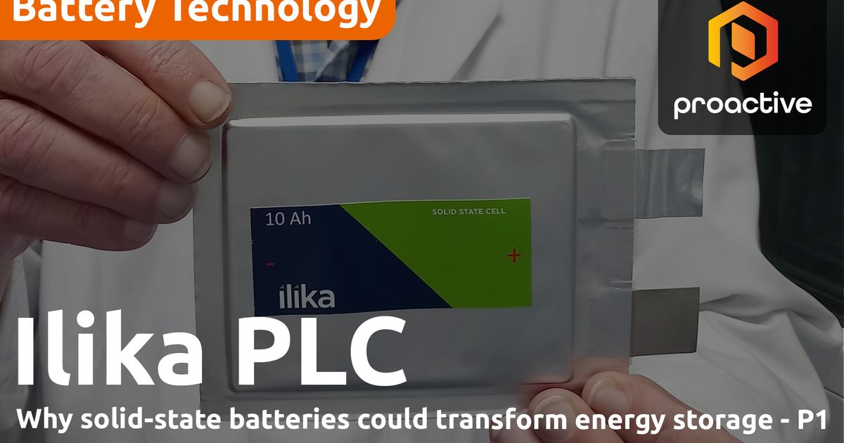 Inside Ilika’s technology advantage in the solid-state battery race ...