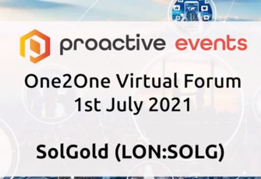 SolGold PLC - SolGold (LON:SOLG) Presenting at the Proactive One2One Virtual Forum - 1st July 2021