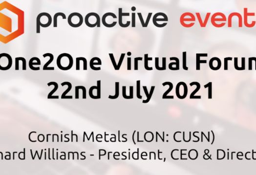 Cornish Metals Inc - Cornish Metals Inc (LON:CUSN) - Presenting at the Proactive One2One Virtual Forum - 22nd July 2021