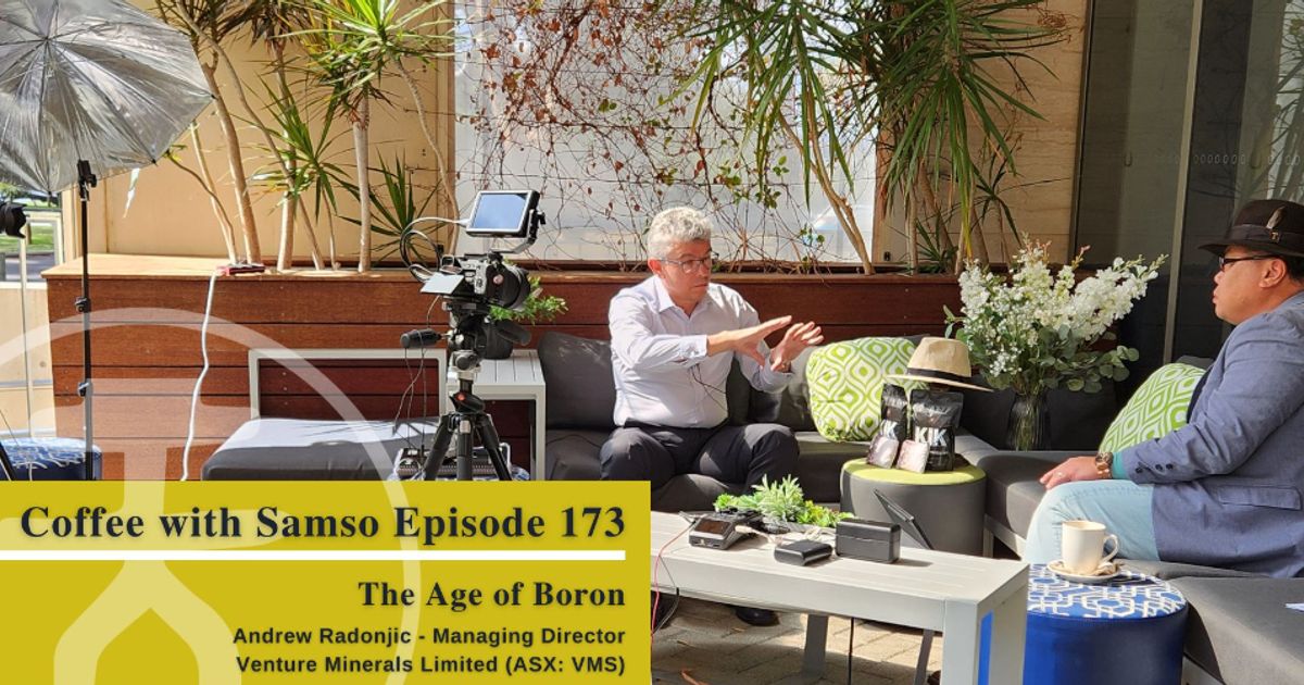 Coffee with Samso: Venture Minerals Limited - the age of boron - Vimarsana News