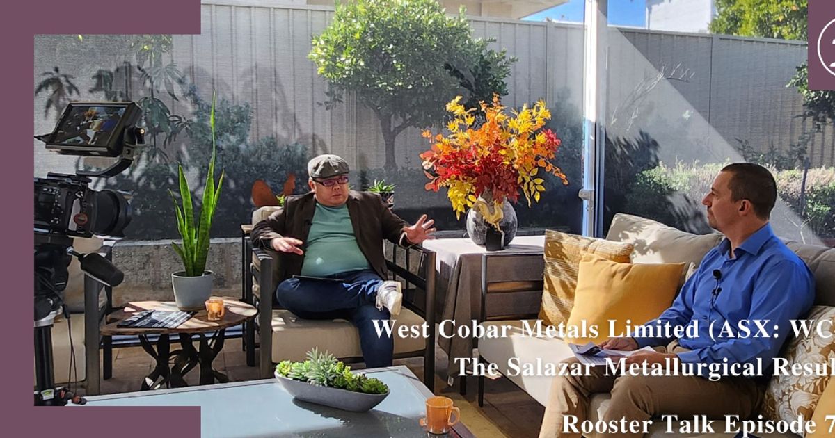 Rooster Talk: West Cobar Metals - the Salazar metallurgical results - Vimarsana News