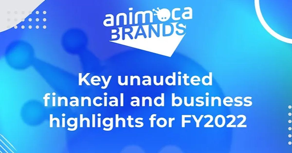 Animoca Brands powers through FY2022 with record bookings and new market expansions - Vimarsana News